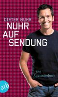 Dieter NUHR AUF SENDUNG Ein Radio Tagebuch Bayern - Feuchtwangen Vorschau