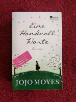 Jojo Moyes Eine Handvoll Worte Roman Taschenbuch Rowohlt Verlag Niedersachsen - Celle Vorschau