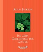 Die zehn Geheimnisse des Glücks von Adam Jackson Berlin - Lichterfelde Vorschau