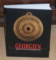 Georgien Schätze aus dem Land des goldenen Vlies Ausstellung Buch Bochum - Bochum-Nord Vorschau