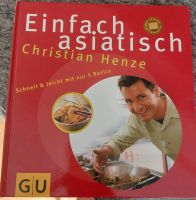 Einfach asiatisch Kochbuch Christian Henze Bayern - Moosbach b. Vohenstrauß Vorschau