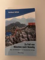 Zu Fuß von München nach Venedig von Burkhard Wittek Bayern - Schrobenhausen Vorschau