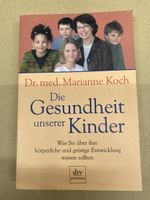 Buch von  Marianne Koch Die Gesundheit unserer Kindheit Bayern - Ingolstadt Vorschau