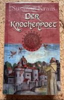 Susanne Kraus - Der Knochenpoet - historischer Roman NEU Bayern - Großheubach Vorschau