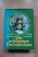 die schönsten Tiermärchen Inge Dreecken Walter Schneider Buch Baden-Württemberg - Winterlingen Vorschau