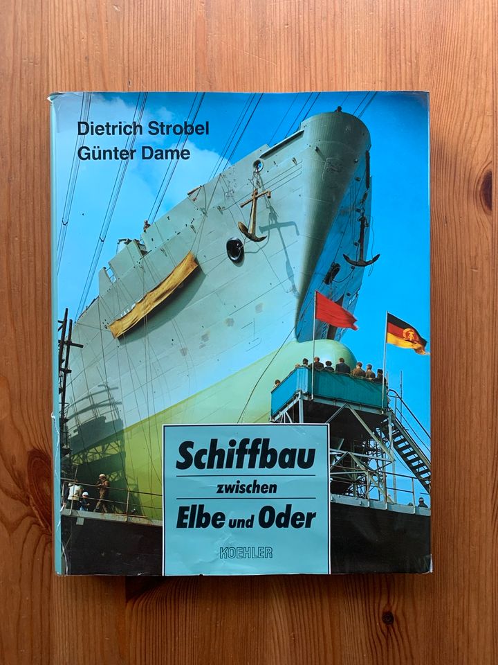 Schiffbau zwischen Elbe und Oder in der ehemaligen DDR Sachbuch in Hamburg
