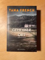 Tana French - Geheimer Ort - Gebundene Ausgabe - Krimi Baden-Württemberg - Karlsruhe Vorschau