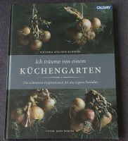 Buch Ich träume von einem Küchengarten -  Autorin Vikt.vonBussche Nordrhein-Westfalen - Paderborn Vorschau