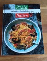 Kochbuch, Pasta und andere Spezialitäten aus Italien Bochum - Bochum-Wattenscheid Vorschau