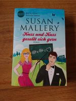 Susan Mallery, Kuss und Kuss gesellt sich gern Niedersachsen - Lüneburg Vorschau