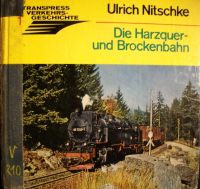 Die Harzquer - und Brockenbahn von Ulrich Nitschke aus DDR - Zeit Sachsen - Radeberg Vorschau