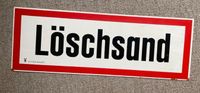 Sammlerstück: altes Schild 'Löschsand' Rostock - Stadtmitte Vorschau