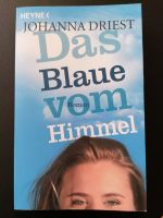 Buch: Das Blaue vom Himmel - Johanna Driest Bayern - Oettingen in Bayern Vorschau