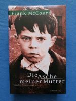 Frank McCourt "Die Asche meiner Mutter", wie neu Hessen - Wettenberg Vorschau