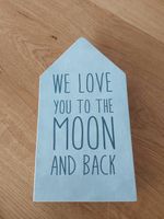 Holzschild "We love you to the moon an back" Bayern - Memmingen Vorschau