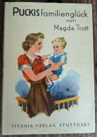 Magda Trott - Puckis Familienglück (geb. Ausgabe) TOP Zustand Nordrhein-Westfalen - Mechernich Vorschau