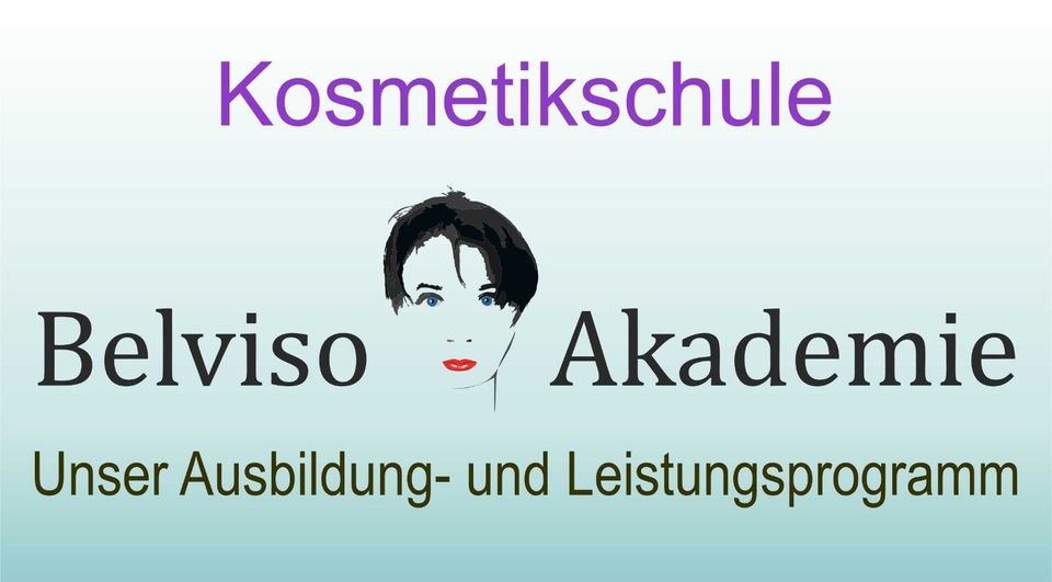 ✳️✳️ Kosmetikschule Belviso Akademie - Ausbildungen ✳️✳️ in Coerde