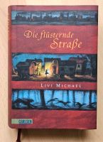 Die flüsternde Straße * Roman * Livi Michael Wandsbek - Hamburg Bergstedt Vorschau