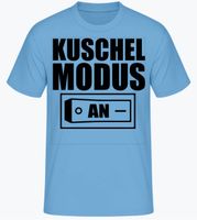 Neu! Kuschel Modus T-Shirt UNISEX verschiedene Farben Frankfurt am Main - Bergen-Enkheim Vorschau