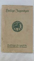 Heilige Jugendzeit / Konrad Kümmel / 1928 / Buch / Altdeutsch Rheinland-Pfalz - Morbach Vorschau