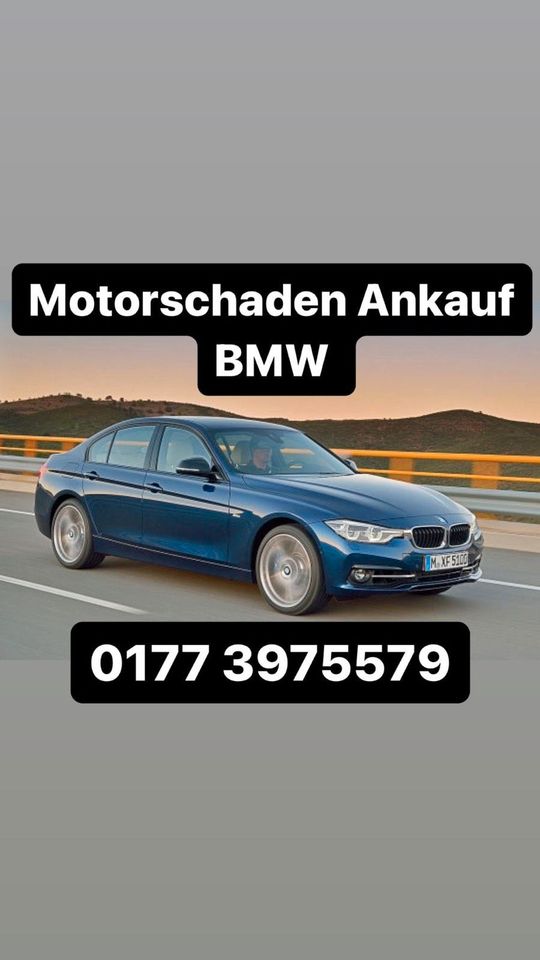 Motorschaden Ankauf BMW 1er 2er 3er 4er 5er 6er 7er X1 X3 X5 X6 M in Soest