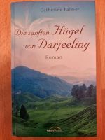 Roman "Die sanften Hügel von Darjeeling" (Catherine Palmer) Baden-Württemberg - Leutenbach Vorschau