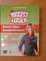 Gebundenes Buch-The Biggest Loser: Besser leben - gesund abnehmen Nordrhein-Westfalen - Castrop-Rauxel Vorschau