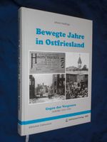 Bewegte Jahre in Ostfriesland (1. + 2. Weltkrieg, Norden) Niedersachsen - Schortens Vorschau