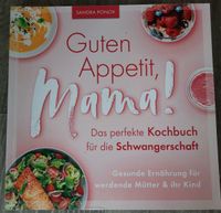 Kochbuch für Schwangere "Guten Appetit Mama" Sachsen-Anhalt - Oebisfelde-Weferlingen Vorschau