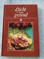 Leicht und gesund Kochbuch gebundene Ausgabe Geschenk Bayern - Schechen Vorschau