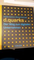 Buch d.quarks Der Weg zum digitalen Unternehmen -Carsten Hentrich Sachsen - Plauen Vorschau