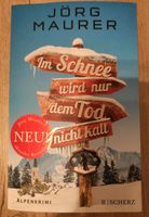 Im Schnee wird nur den Tod nicht kalt - Jörg Maurer Buch w. NEU Bayern - Wackersdorf Vorschau