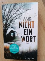 Buch ,,Nicht ein Wort‘‘ von Brad Parks Nordrhein-Westfalen - Waltrop Vorschau