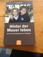 HOCHAKTUELL "Hinter der Mauer leben"  1 J. in Palästina Stuttgart - Vaihingen Vorschau