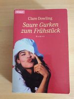 Clare Dowling - Saure Gurken zum Frühstück Nordrhein-Westfalen - Wadersloh Vorschau