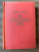 Heinrich Heining  Die Unvollkommene Liebe 1940 Baden-Württemberg - Wertheim Vorschau