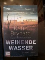 Weinende Wasser * Kriminalroman * Karin Brynand Nordrhein-Westfalen - Kamp-Lintfort Vorschau