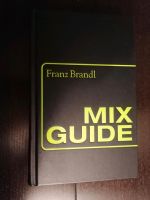 Mix Guide Franz Brandl Cocktails Bayern - Weilersbach Vorschau