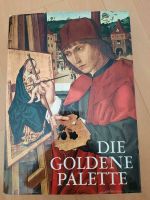 Die Goldene Palette , Tausend Jahre Malerei Baden-Württemberg - Sandhausen Vorschau