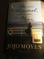 Über uns der Himmel unter uns das Meer  -  Jojo Moyes  - Niedersachsen - Oldenburg Vorschau