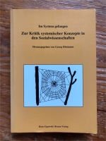 Buch: Zur Kritik systemischer Konzepte in der Sozialwissenschaft Bayern - Siegsdorf Vorschau