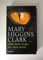 Mary Higgins Clark "Weil deine Augen ihn nicht sehen" Roman Bayern - Königsbrunn Vorschau