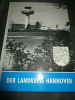 Der Landkreis  Hannover aus 1969  von Gerhard Stalling Niedersachsen - Diepenau Vorschau