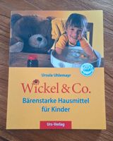 Wickel & Co. Bärenstarke Hausmittel für Kinder Homöopathie Brandenburg - Ahrensfelde Vorschau