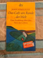 John Strelecky Das Café am Rande der Welt Buch Sinn des Lebens Bayern - Neunkirchen am Sand Vorschau