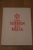 Von Serbien bis Kreta 2.Weltkrieg Kriegsbericht Sammler Buch 1942 Sachsen - Aue Vorschau