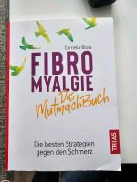 Fibromyalgie Das Mutmachbuch Nordrhein-Westfalen - Herne Vorschau