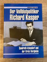 Der Vollblutpolitiker Richard Kasper von Jürgen Perlick Nordrhein-Westfalen - Kerpen Vorschau