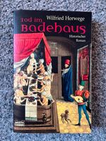 Buch "Tod im Badehaus" von Wilfried Horwege Hessen - Niddatal Vorschau