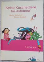 Keine Kuscheltiere für Johanna - Baltscheit, Martin - Tulipan-NEU Nordrhein-Westfalen - Uedem Vorschau